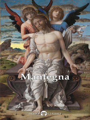 Delphi Complete Paintings of Andrea Mantegna (Illustrated) - ebook